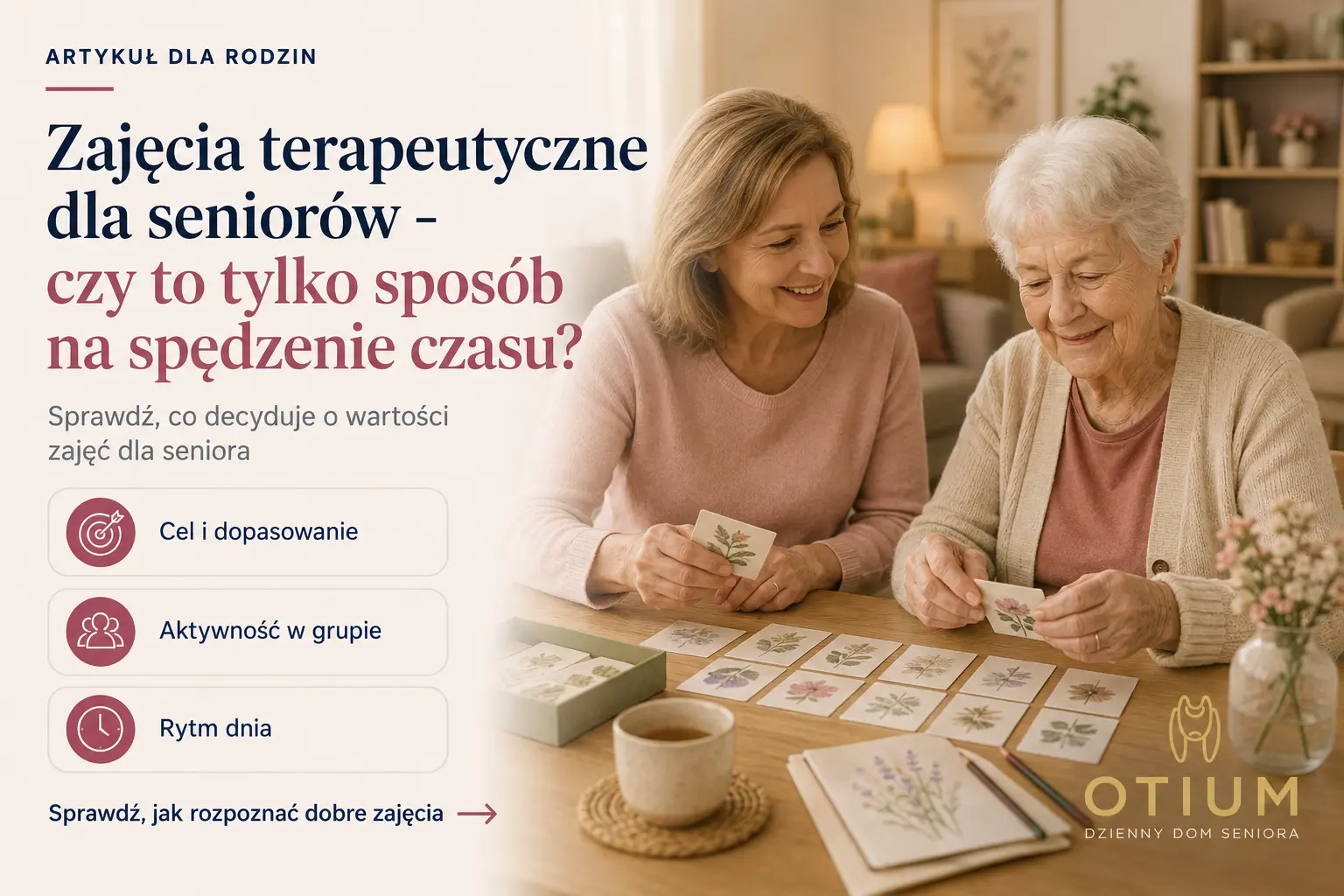 Seniorka uczestnicząca w zajęciach terapeutycznych z opiekunką w Dziennym Domu Seniora OTIUM w Krakowie.